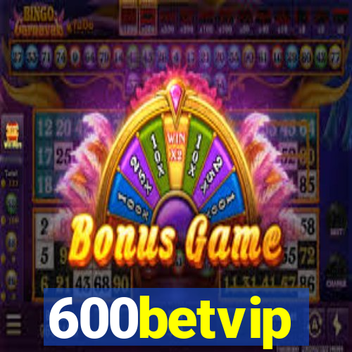 600betvip