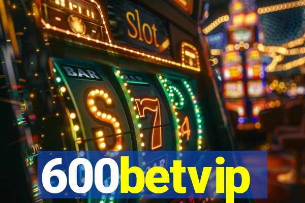600betvip