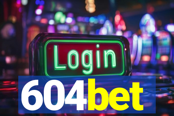 604bet