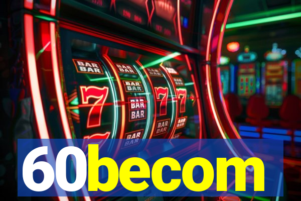 60becom