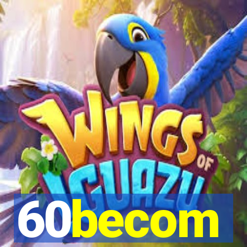 60becom