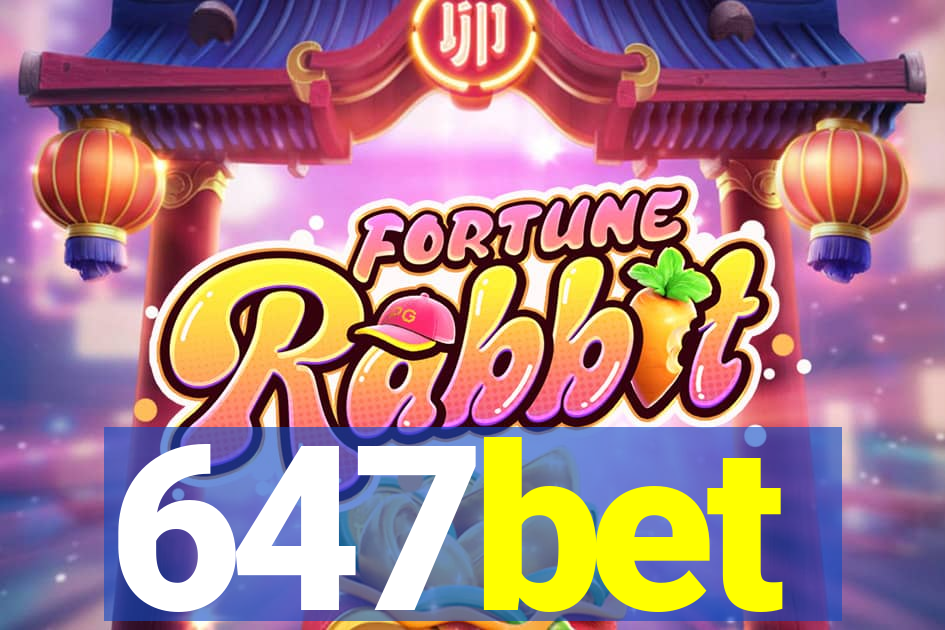 647bet