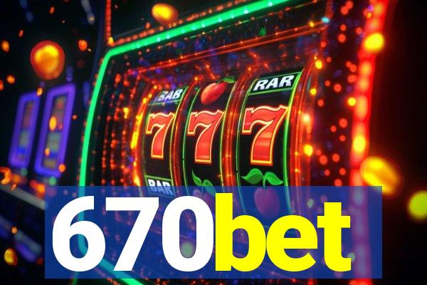 670bet
