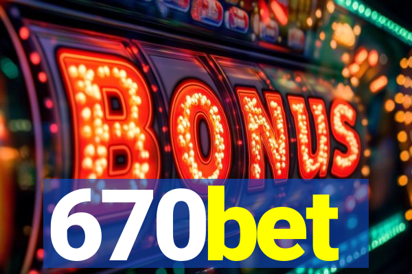 670bet