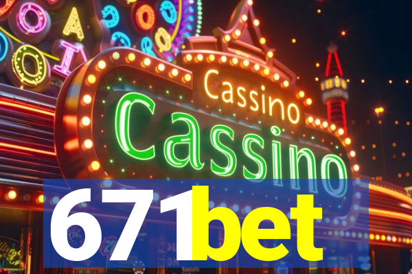 671bet