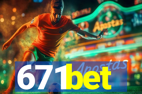 671bet