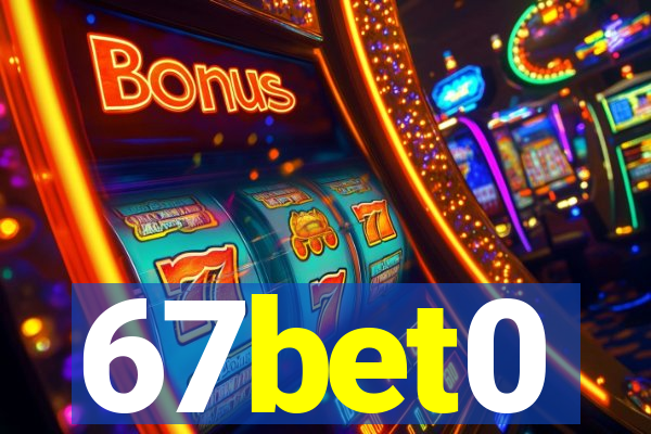 67bet0
