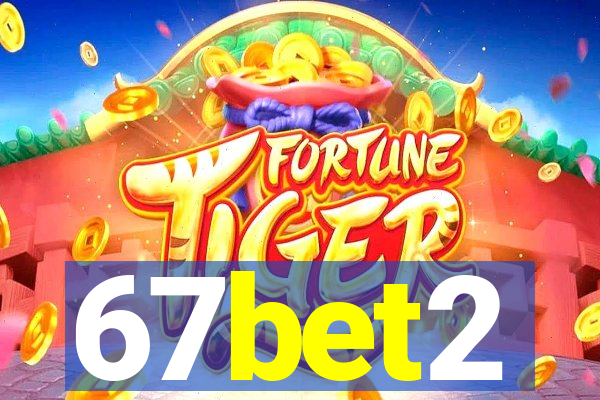 67bet2
