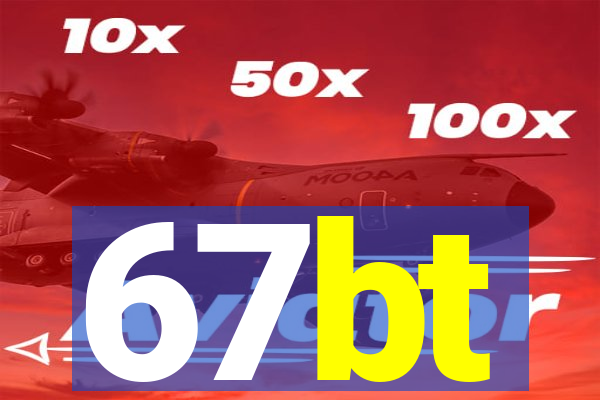 67bt
