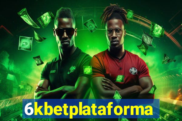 6kbetplataforma