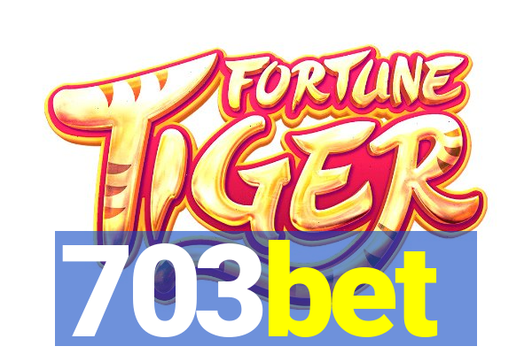 703bet