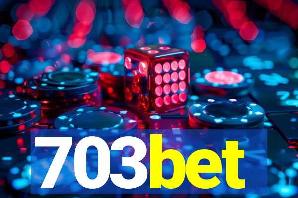 703bet