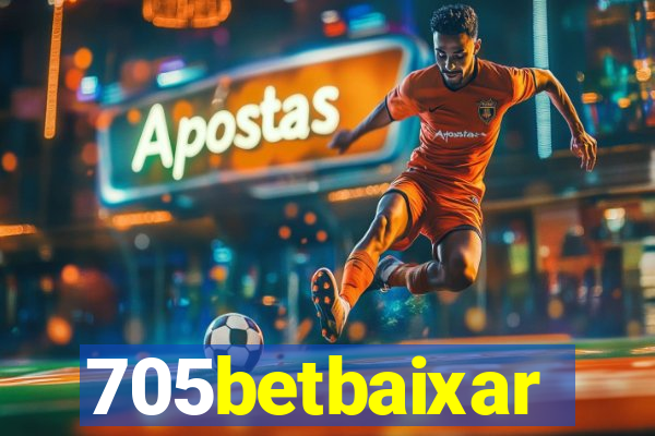 705betbaixar