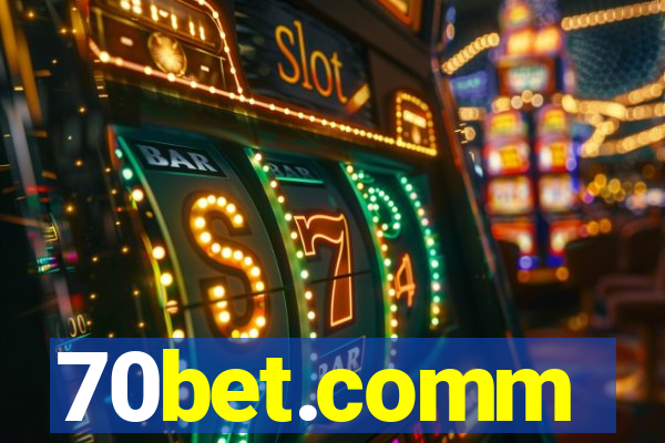 70bet.comm