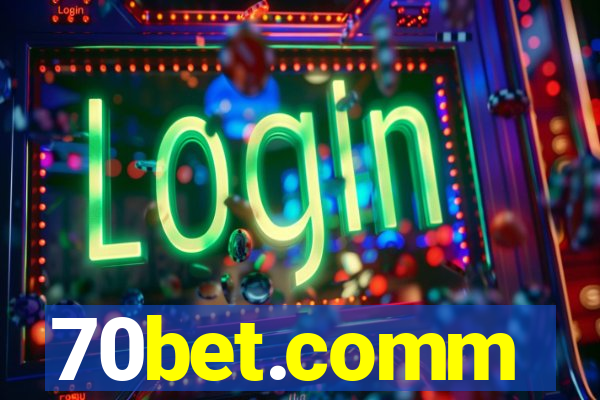 70bet.comm