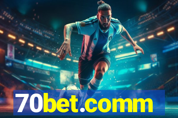 70bet.comm