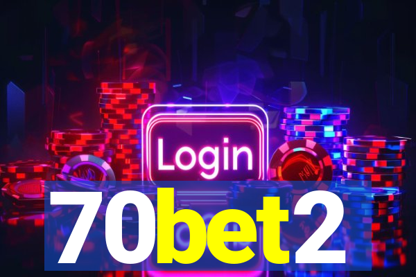 70bet2
