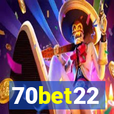70bet22
