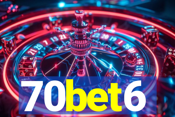 70bet6