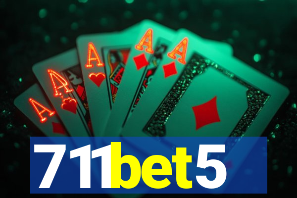 711bet5