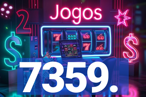 7359.