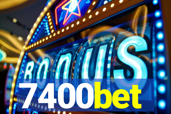 7400bet