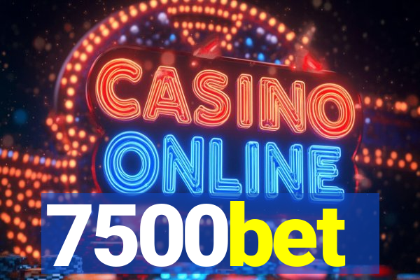 7500bet