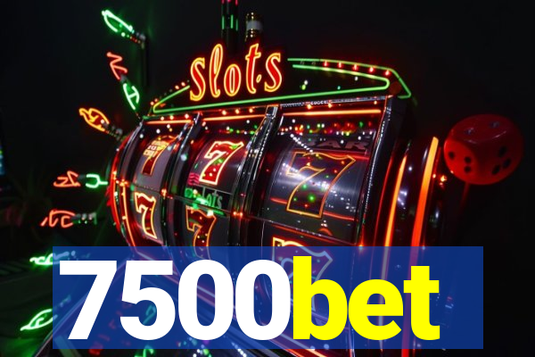7500bet