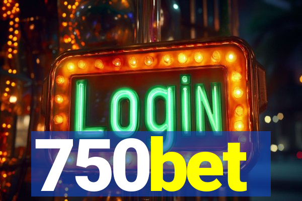 750bet