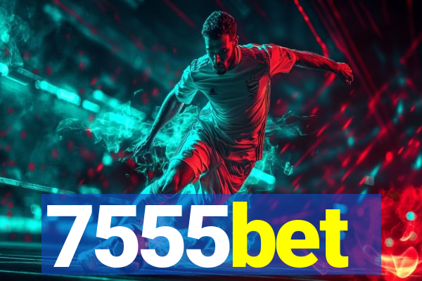 7555bet