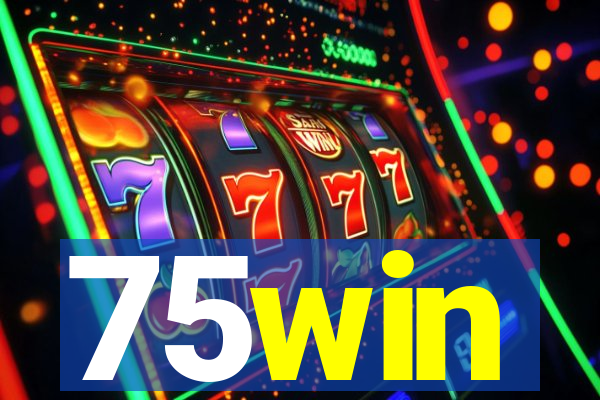 75win