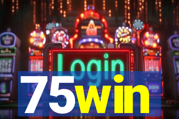 75win