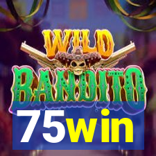 75win