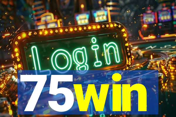 75win