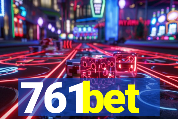 761bet