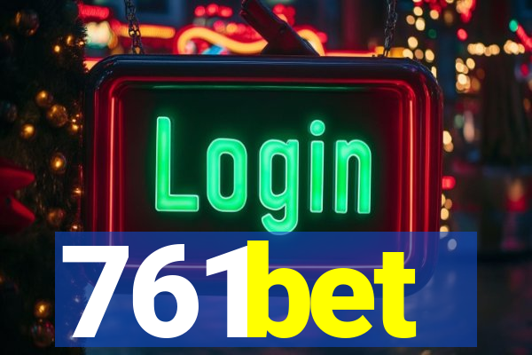761bet