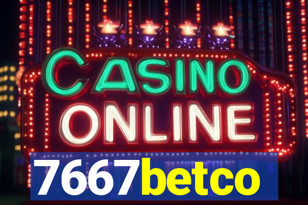 7667betco