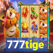 777tige