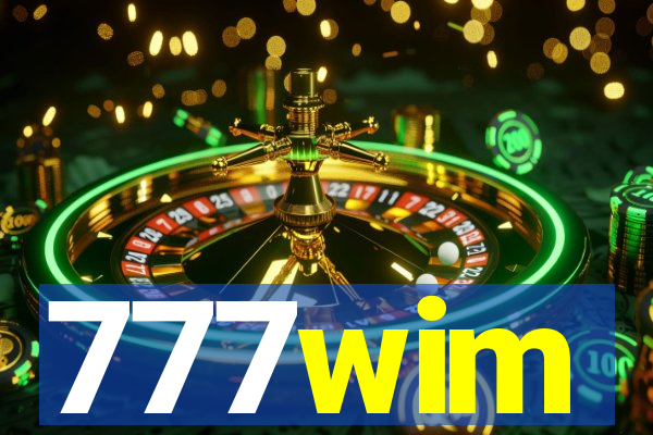 777wim