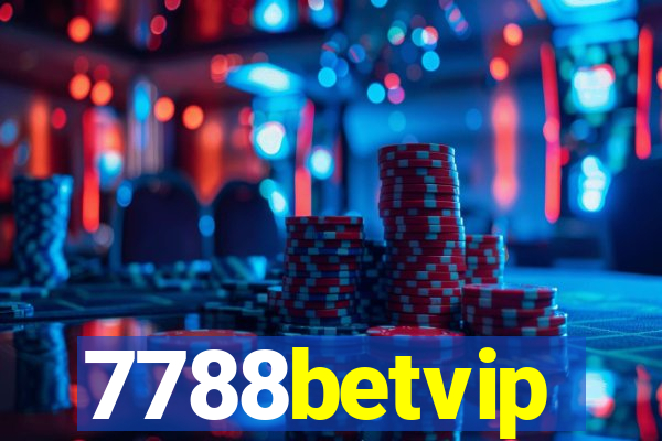 7788betvip