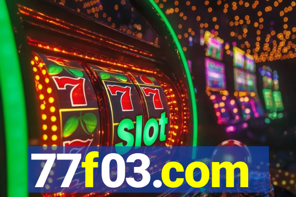 77f03.com