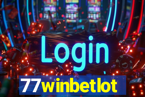 77winbetlot