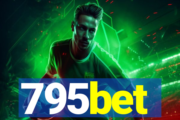 795bet