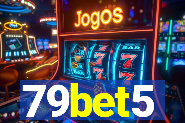79bet5