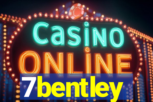 7bentley