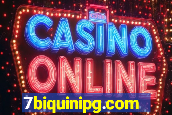 7biquinipg.com