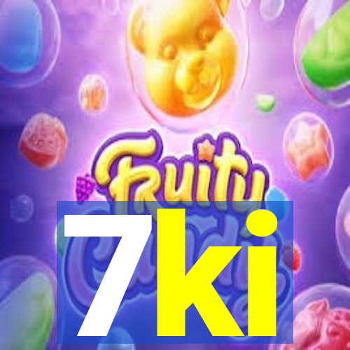 7ki