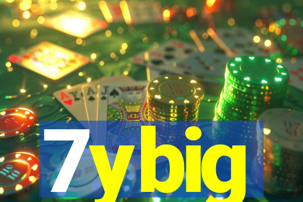 7ybig