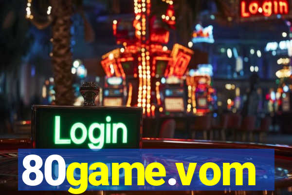 80game.vom