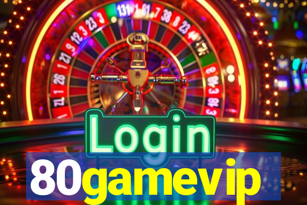 80gamevip